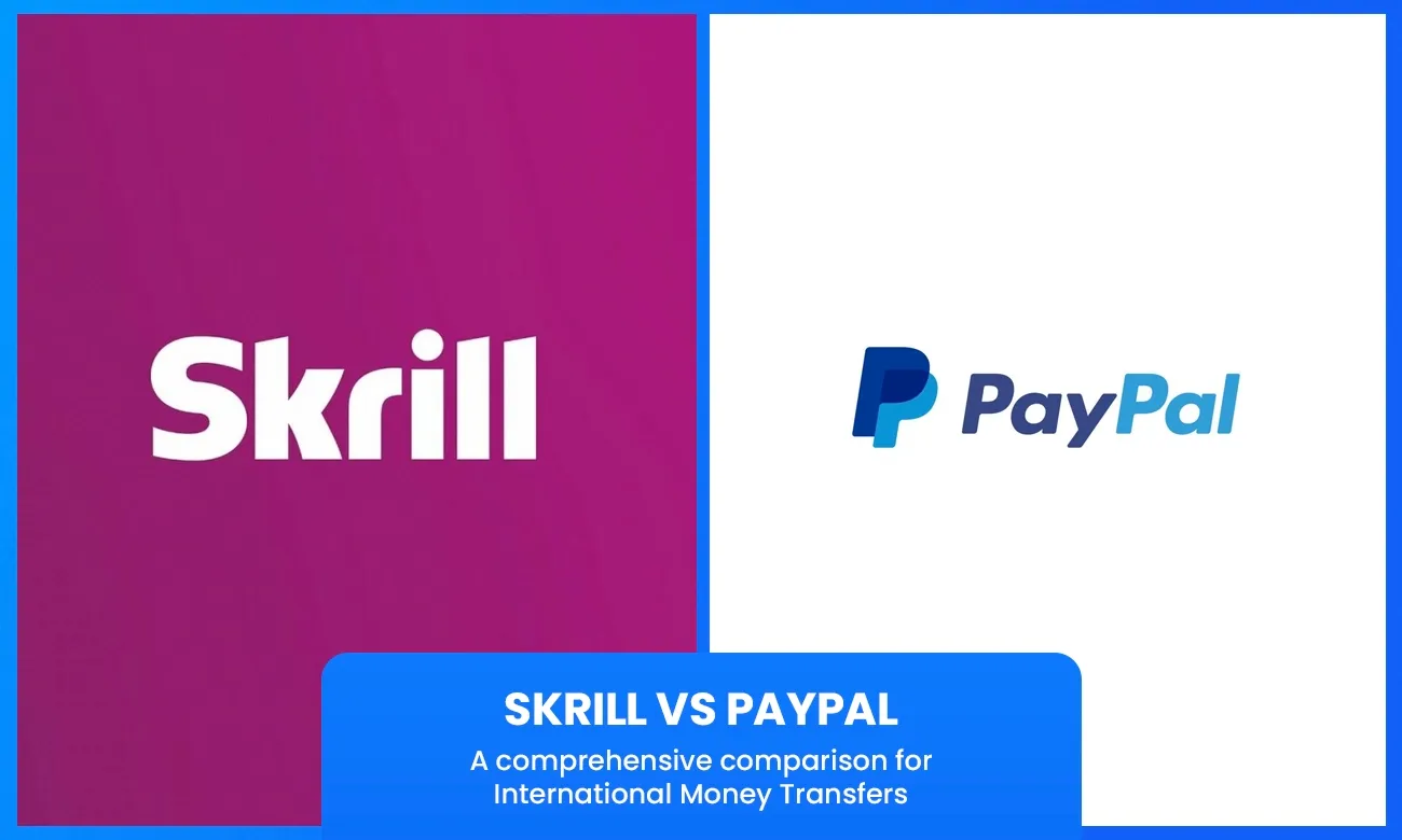 Skrill vs. PayPal, which is better? - Remitbee