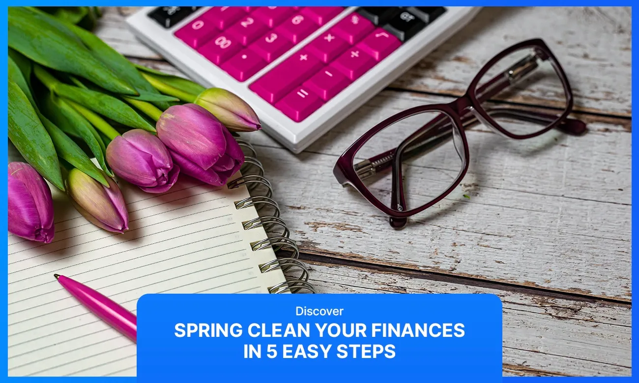 Spring_Clean_your_Finances_in_5_Easy_Steps_858a396e58.