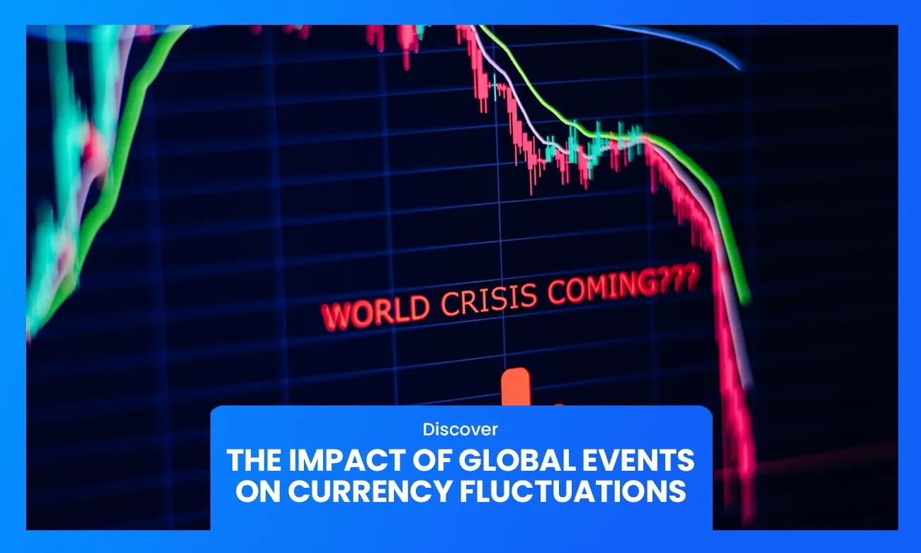 The impact of global events on currency exchange