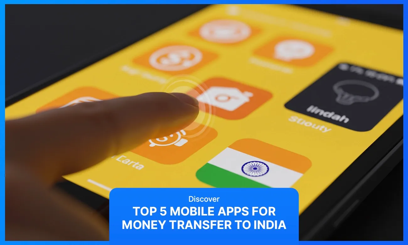 Top 5 Mobile Apps for Money Transfer to India - Remitbee