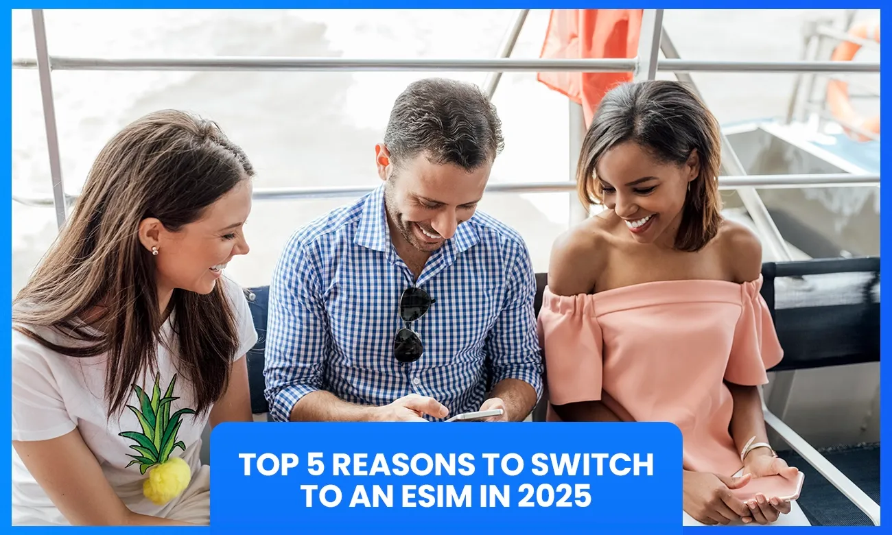 Top_5_Reasons_to_Switch_to_an_e_SIM_in_2025_2fb01f7d76.